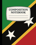 St. Kitts and Nevis Flag Composition Notebook